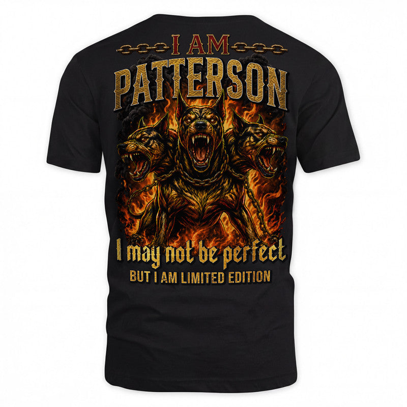 PATTERSON MP88-F2-168–Personalized Bold Quote Apparel “I Am NAME I May Not Be Perfect But I Am Limited Edition