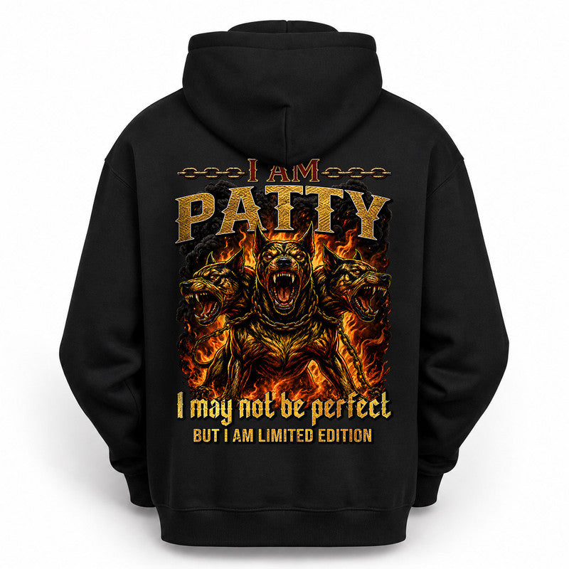 PATTY MP88-F2-168–Personalized Bold Quote Apparel “I Am NAME I May Not Be Perfect But I Am Limited Edition