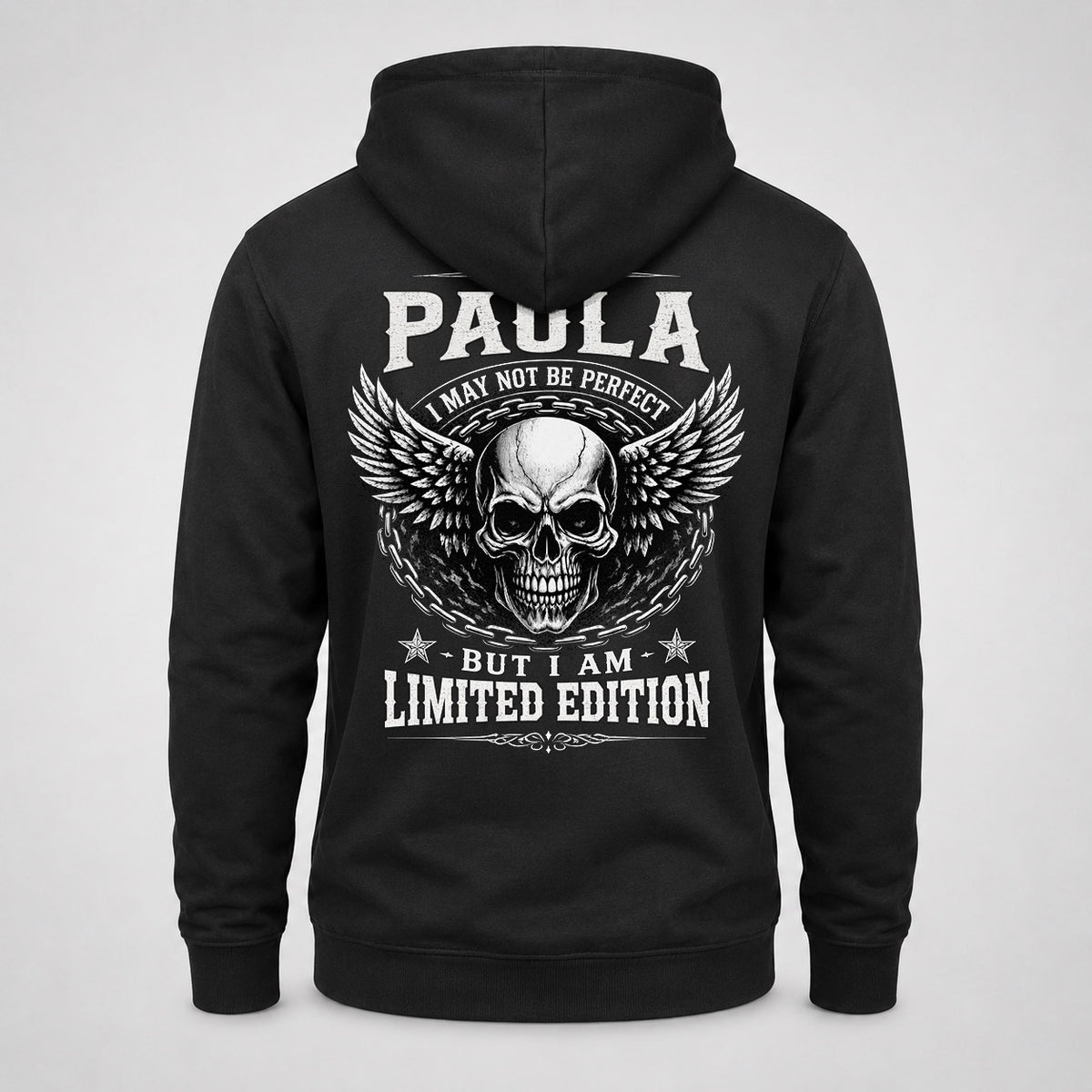 PAULA P01-K24-229 – Personalized Skull Graphic Apparel “I Am NAME I May Not Be Perfect But I Am Limited Edition”