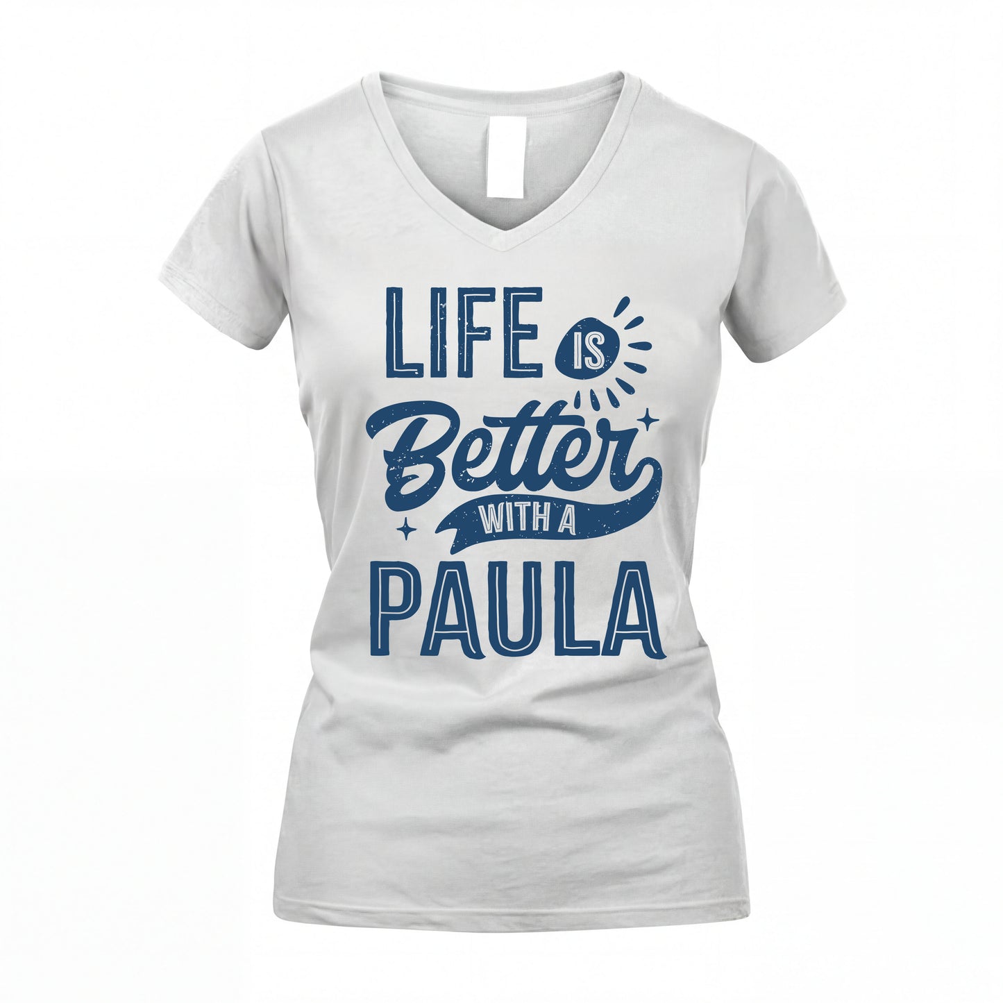 PAULA HH88-K2–Personalized Name Quote T-Shirt Life Is Better With Unisex Gift