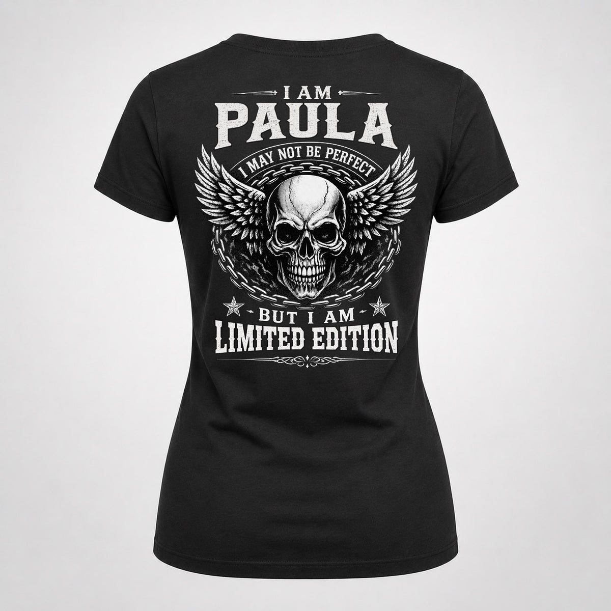 PAULA P01-K24-229 – Personalized Skull Graphic Apparel “I Am NAME I May Not Be Perfect But I Am Limited Edition”