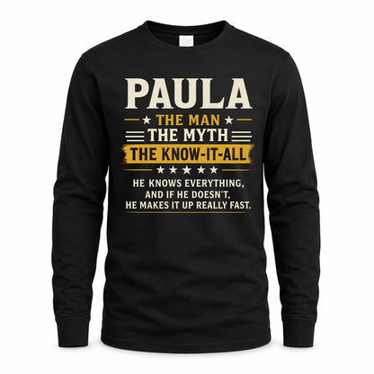 PAULA TM90-K04-125 - NAME Legendary Know-It-All Personalized Funny Shirt
