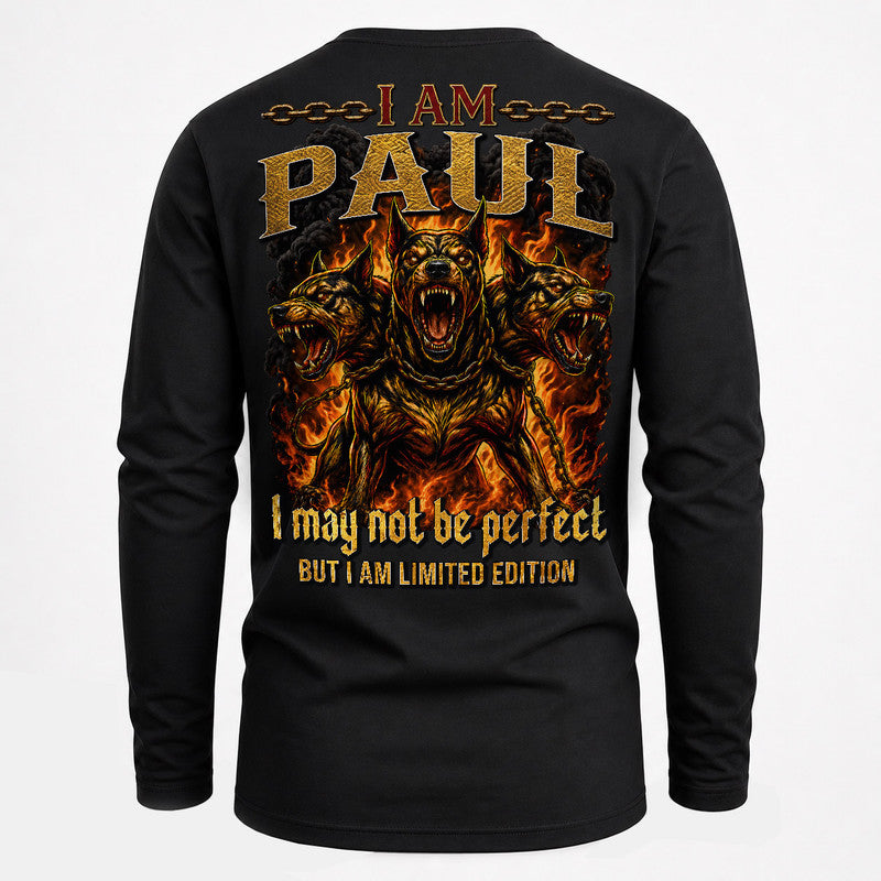 PAUL MP88-F2-168–Personalized Bold Quote Apparel “I Am NAME I May Not Be Perfect But I Am Limited Edition