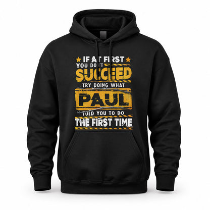 PAUL TP22-K11-109 - Personalized Funny Quote Apparel “If At First You Don’t Succeed, Try Doing What WANG Told You To Do The First Time”