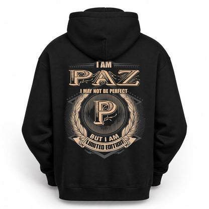 PAZ PH55-T25-Personalized Name Quote Apparel “I Am NAME May Not Be Perfect But I Am Limited Edition”