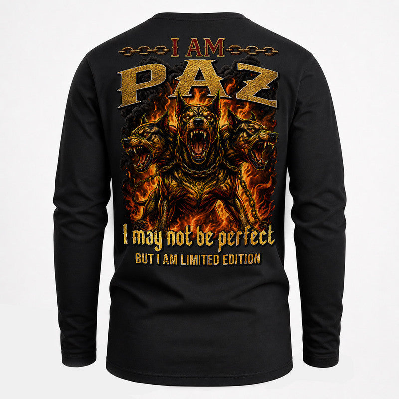 PAZ MP88-F2-168–Personalized Bold Quote Apparel “I Am NAME I May Not Be Perfect But I Am Limited Edition