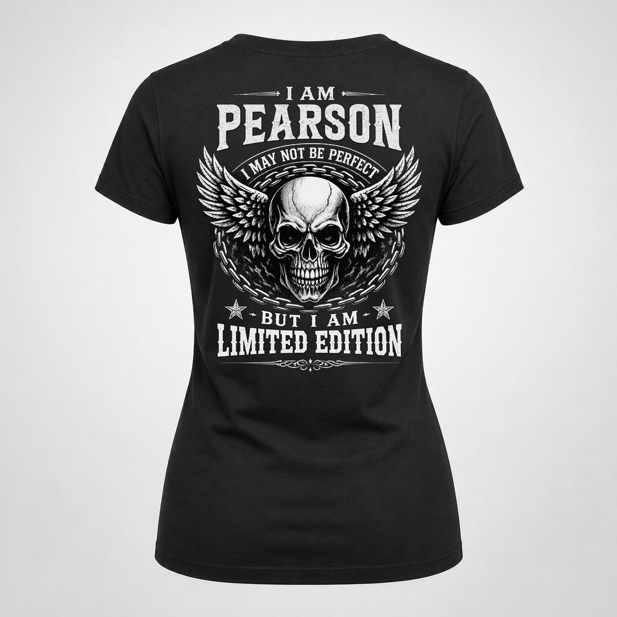 PEARSON P01-K24-229 – Personalized Skull Graphic Apparel “I Am NAME I May Not Be Perfect But I Am Limited Edition”