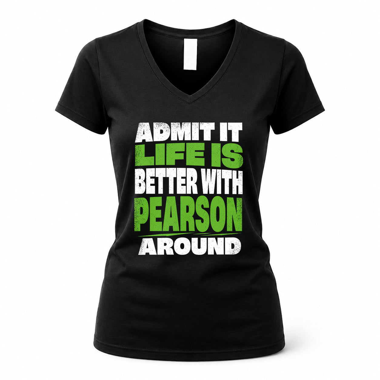 PEARSON HP68-K4-189 – Personalized Funny Quote Apparel “Admit It, Life Is Better With AARON Around”