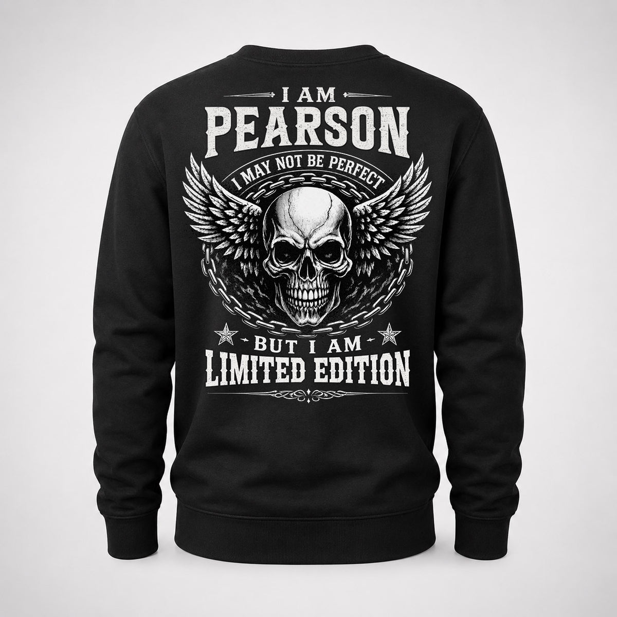 PEARSON P01-K24-229 – Personalized Skull Graphic Apparel “I Am NAME I May Not Be Perfect But I Am Limited Edition”