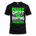 PEGGY HW22-K06-109 - NAME Ghost Hunting In Progress Personalized Halloween Shirt