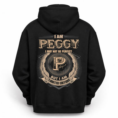 PEGGY PH55-T25-Personalized Name Quote Apparel “I Am NAME May Not Be Perfect But I Am Limited Edition”