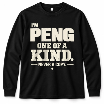 PENG P6-K4-228 Personalized Funny Quote Apparel “I’m NAME – One of a Kind, Never a Copy”
