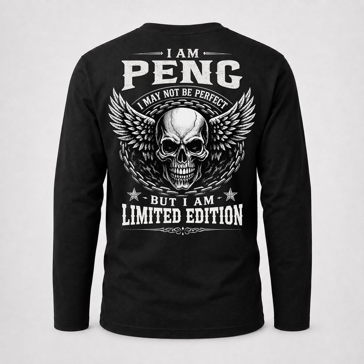 PENG P01-K24-229 – Personalized Skull Graphic Apparel “I Am NAME I May Not Be Perfect But I Am Limited Edition”