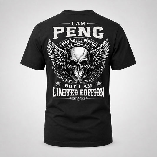 PENG P01-K24-229 – Personalized Skull Graphic Apparel “I Am NAME I May Not Be Perfect But I Am Limited Edition”