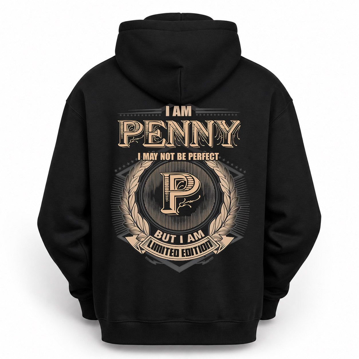 PENNY PH55-T25-Personalized Name Quote Apparel “I Am NAME May Not Be Perfect But I Am Limited Edition”