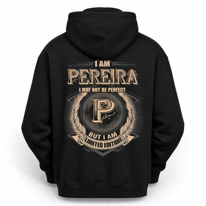 PEREIRA PH55-T25-Personalized Name Quote Apparel “I Am NAME May Not Be Perfect But I Am Limited Edition”
