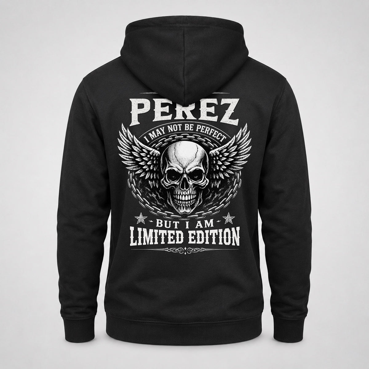 PEREZ P01-K24-229 – Personalized Skull Graphic Apparel “I Am NAME I May Not Be Perfect But I Am Limited Edition”