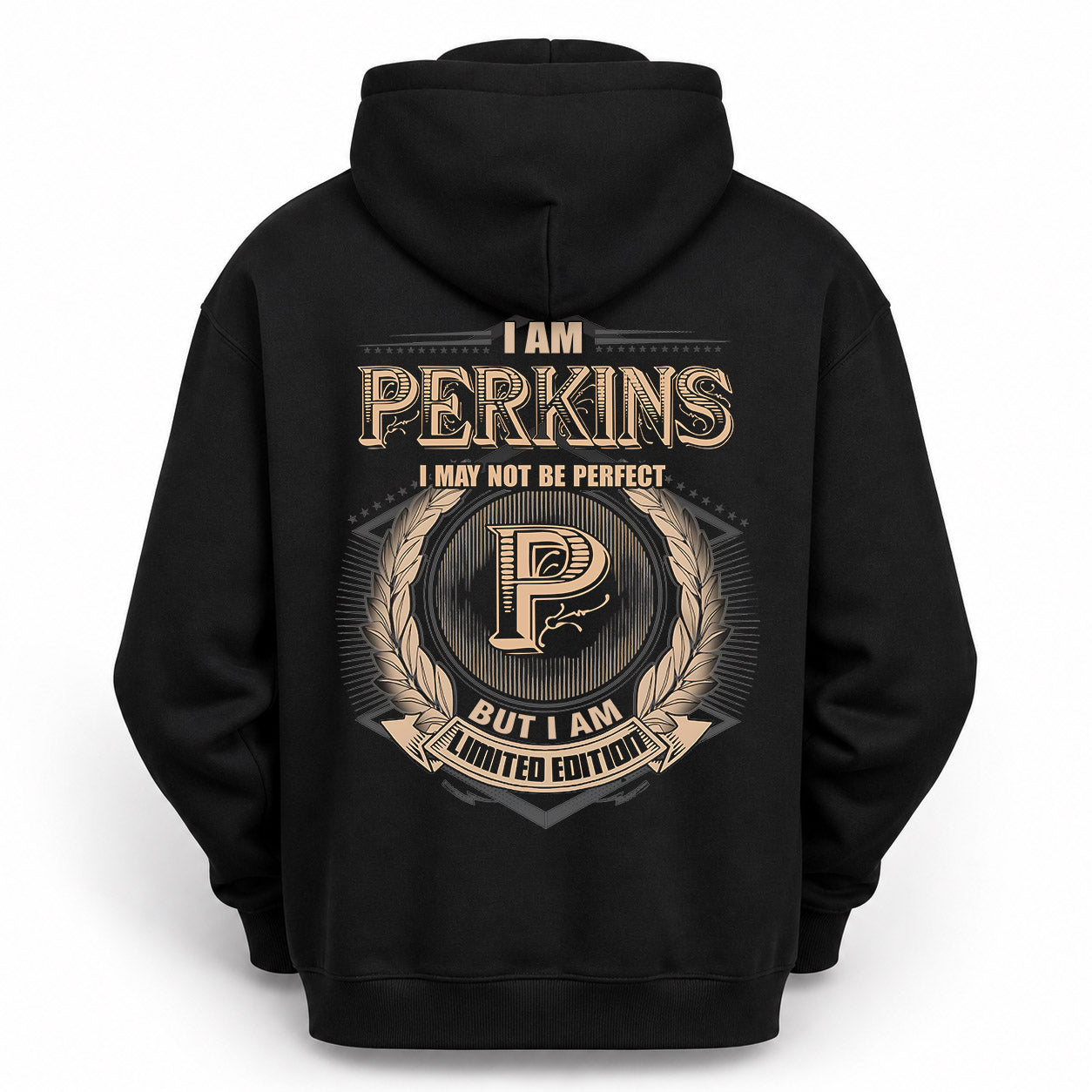 PERKINS PH55-T25-Personalized Name Quote Apparel “I Am NAME May Not Be Perfect But I Am Limited Edition”