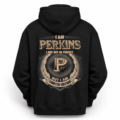 PERKINS PH55-T25-Personalized Name Quote Apparel “I Am NAME May Not Be Perfect But I Am Limited Edition”