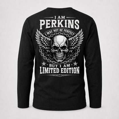 PERKINS P01-K24-229 – Personalized Skull Graphic Apparel “I Am NAME I May Not Be Perfect But I Am Limited Edition”