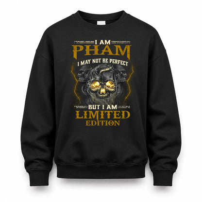 PHAM LM66-K04-125 - NAME NAME I May Not Be Perfect But I Am Limited Edition