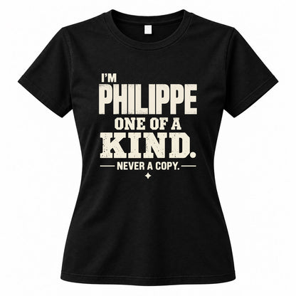 PHILIPPE P6-K4-228 Personalized Funny Quote Apparel “I’m NAME – One of a Kind, Never a Copy”