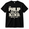 PHILIP P6-K4-228 Personalized Funny Quote Apparel “I’m NAME – One of a Kind, Never a Copy”