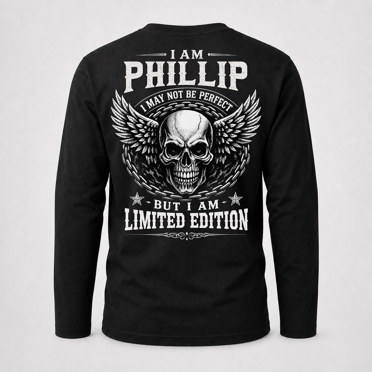 PHILLIP P01-K24-229 – Personalized Skull Graphic Apparel “I Am NAME I May Not Be Perfect But I Am Limited Edition”