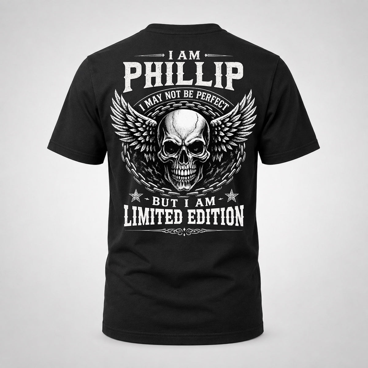 PHILLIP P01-K24-229 – Personalized Skull Graphic Apparel “I Am NAME I May Not Be Perfect But I Am Limited Edition”