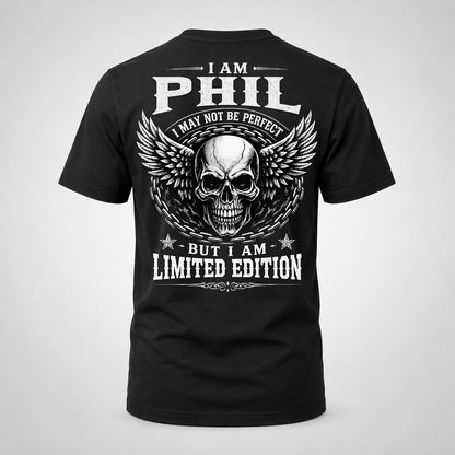 PHIL P01-K24-229 – Personalized Skull Graphic Apparel “I Am NAME I May Not Be Perfect But I Am Limited Edition”