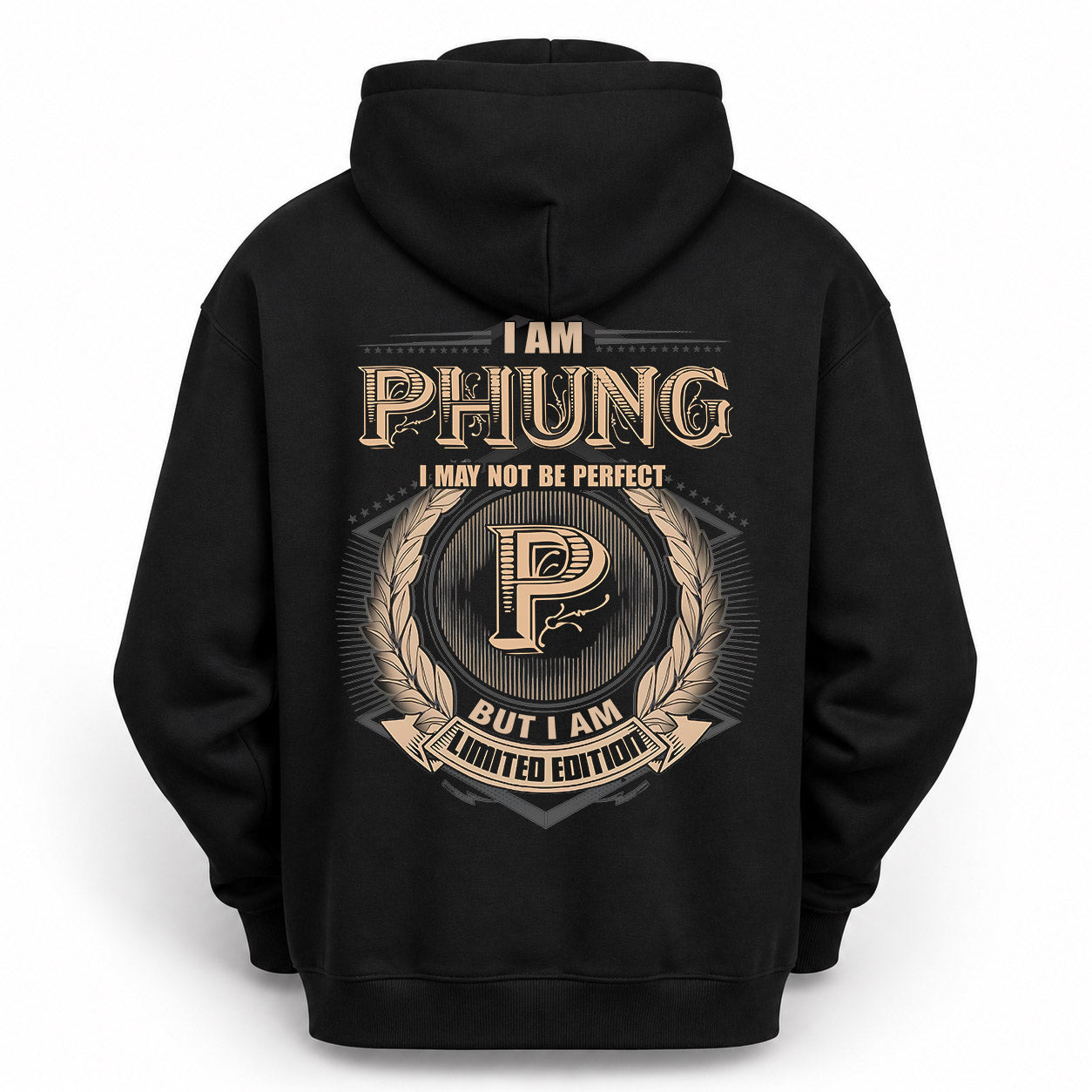 PHUNG PH55-T25-Personalized Name Quote Apparel “I Am NAME May Not Be Perfect But I Am Limited Edition”