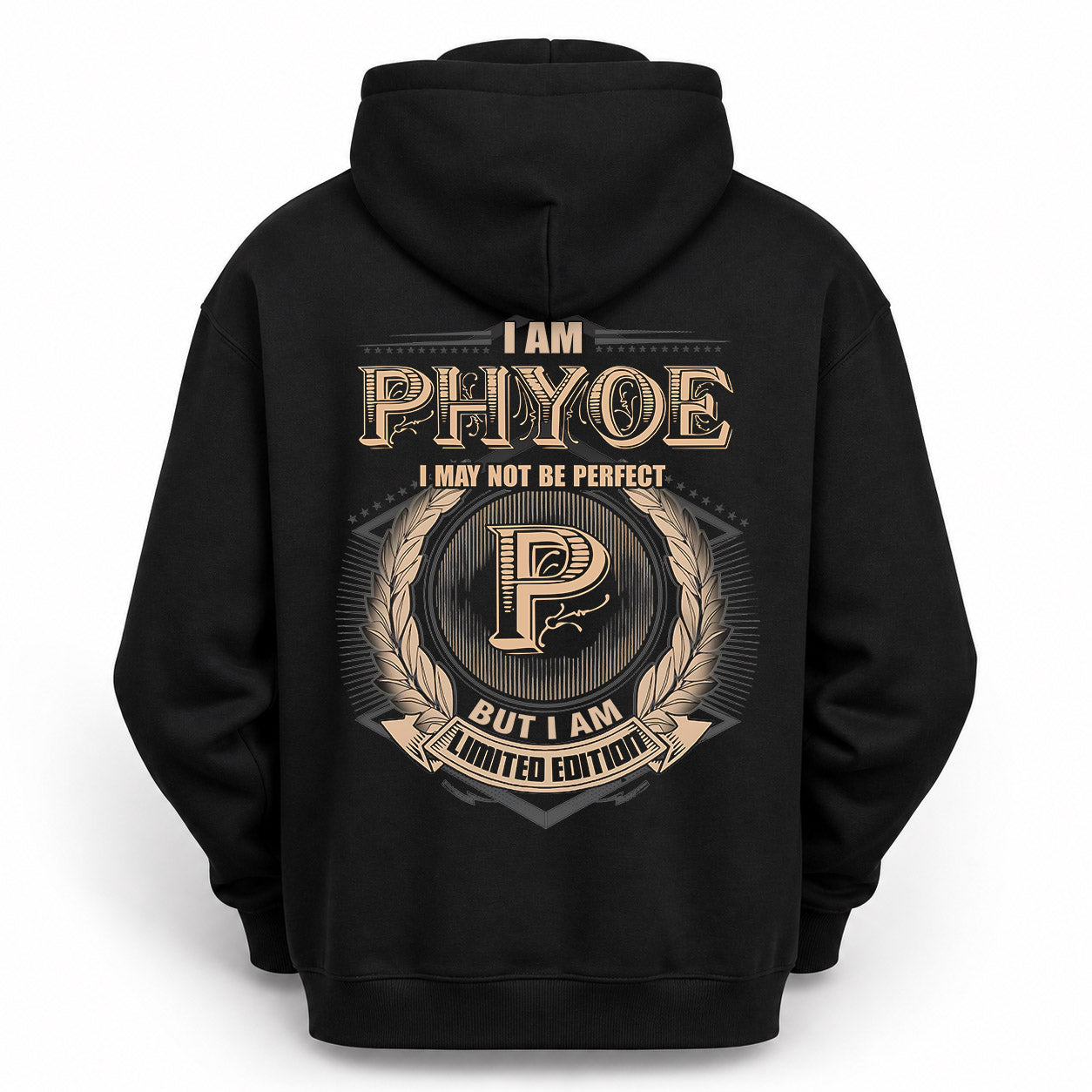 PHYOE PH55-T25-Personalized Name Quote Apparel “I Am NAME May Not Be Perfect But I Am Limited Edition”