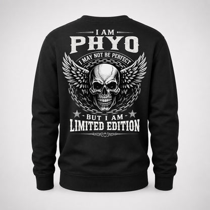 PHYO P01-K24-229 – Personalized Skull Graphic Apparel “I Am NAME I May Not Be Perfect But I Am Limited Edition”
