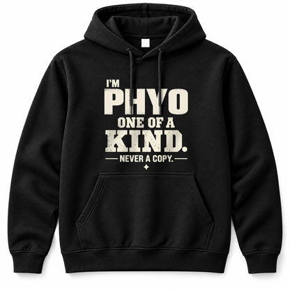 PHYO P6-K4-228 Personalized Funny Quote Apparel “I’m NAME – One of a Kind, Never a Copy”
