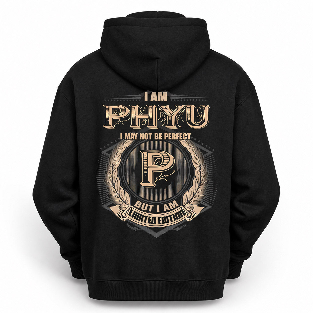 PHYU PH55-T25-Personalized Name Quote Apparel “I Am NAME May Not Be Perfect But I Am Limited Edition”