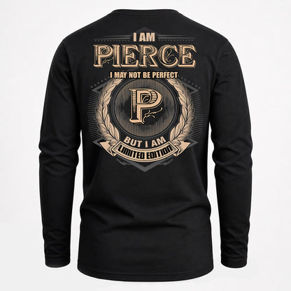 PIERCE PH55-T25-Personalized Name Quote Apparel “I Am NAME May Not Be Perfect But I Am Limited Edition”
