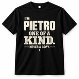 PIETRO P6-K4-228 Personalized Funny Quote Apparel “I’m NAME – One of a Kind, Never a Copy”