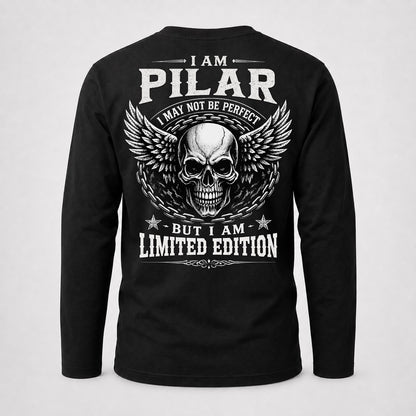 PILAR P01-K24-229 – Personalized Skull Graphic Apparel “I Am NAME I May Not Be Perfect But I Am Limited Edition”