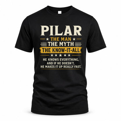 PILAR TM90-K04-125 - NAME Legendary Know-It-All Personalized Funny Shirt