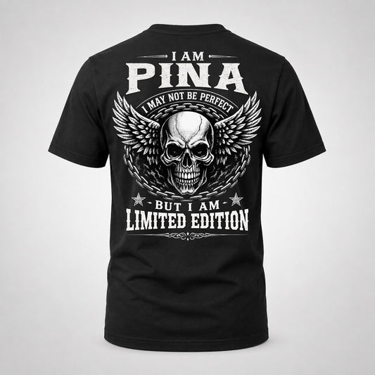 PINA P01-K24-229 – Personalized Skull Graphic Apparel “I Am NAME I May Not Be Perfect But I Am Limited Edition”