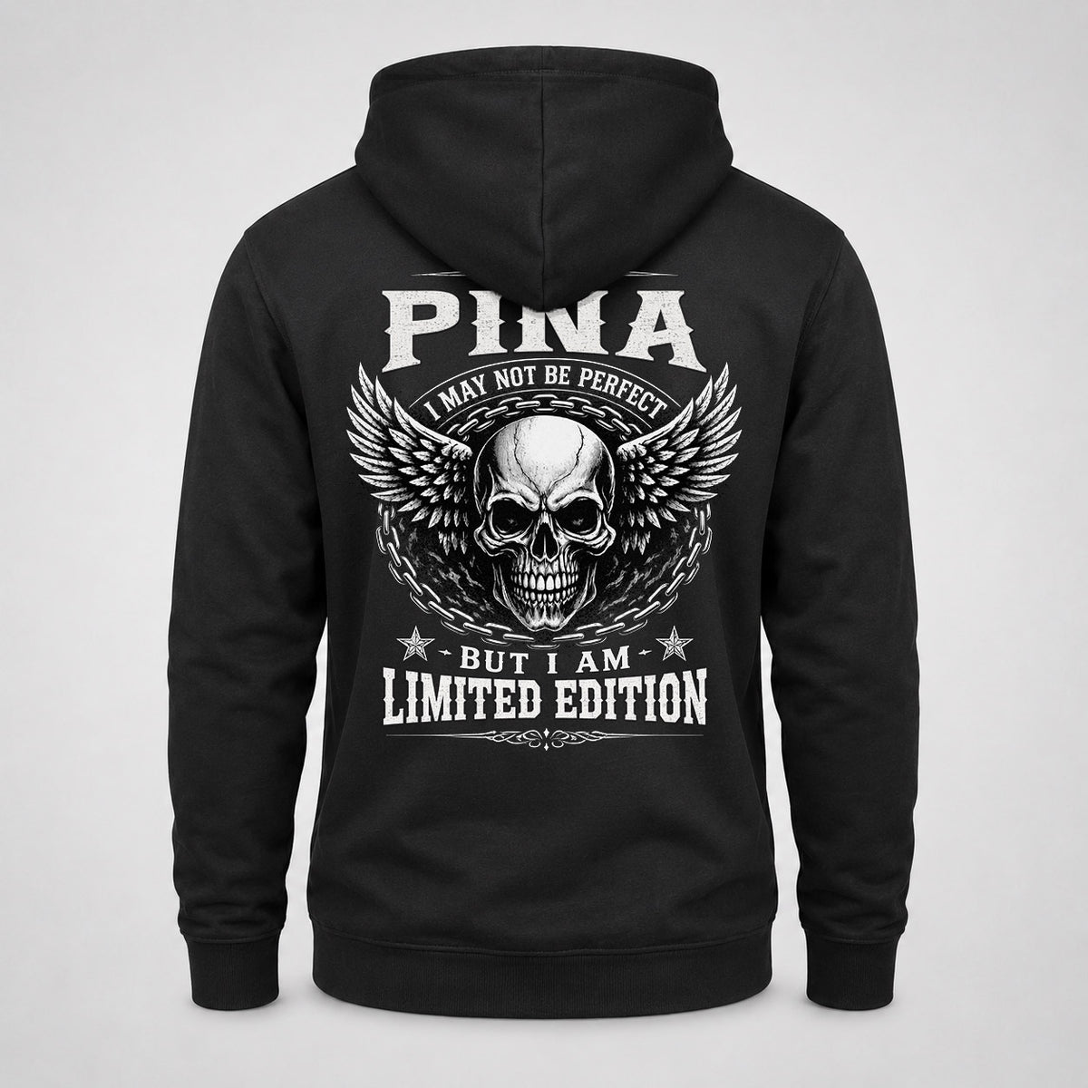 PINA P01-K24-229 – Personalized Skull Graphic Apparel “I Am NAME I May Not Be Perfect But I Am Limited Edition”