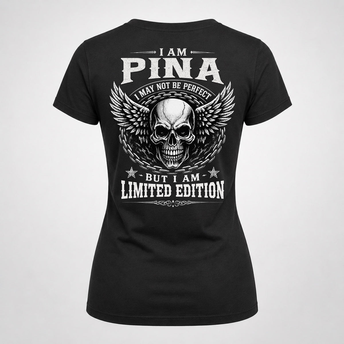 PINA P01-K24-229 – Personalized Skull Graphic Apparel “I Am NAME I May Not Be Perfect But I Am Limited Edition”