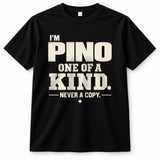 PINO P6-K4-228 Personalized Funny Quote Apparel “I’m NAME – One of a Kind, Never a Copy”