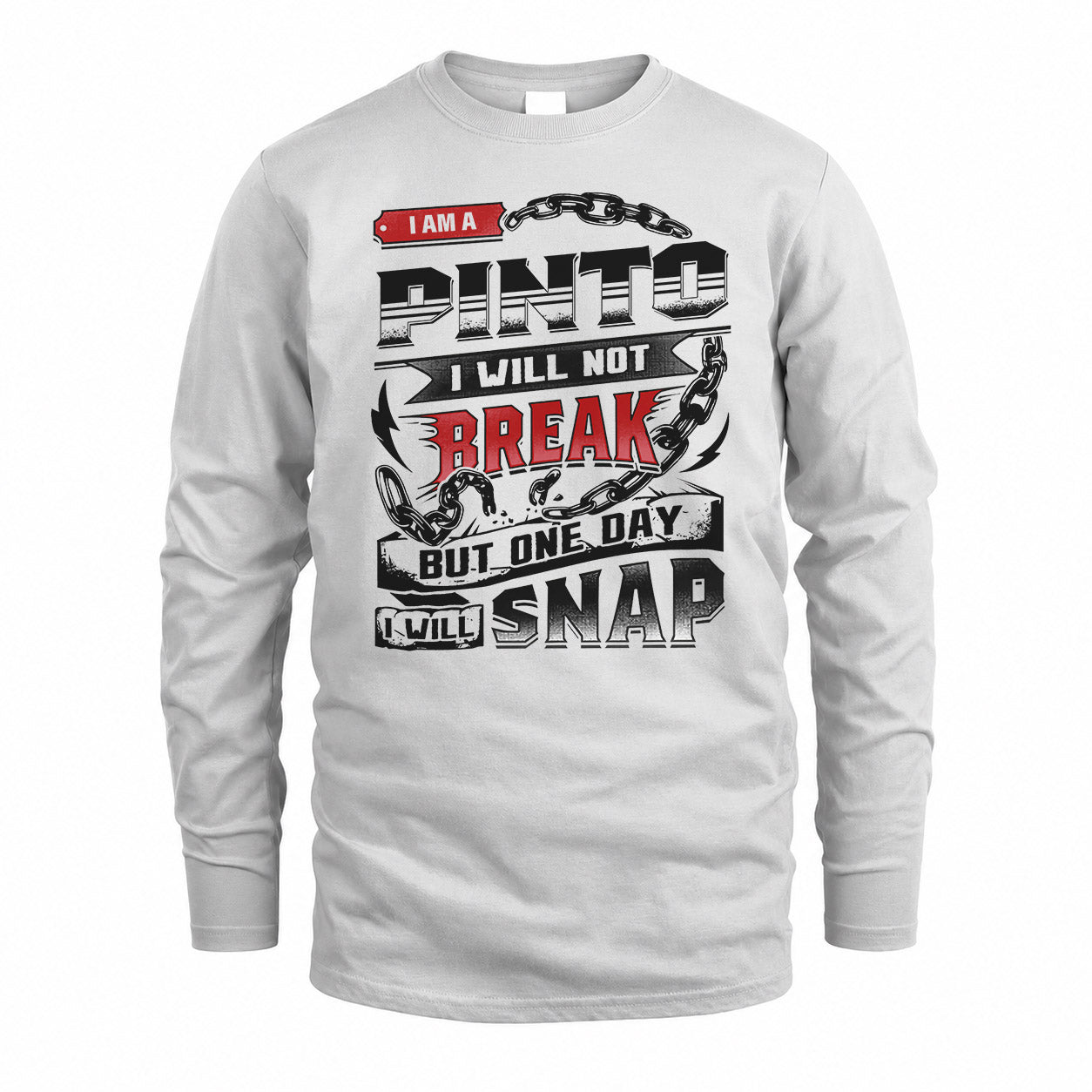 PINTO HP28-K4-129 – Personalized Name Quote T-Shirt “I Will Not Break, But One Day I Will Snap”