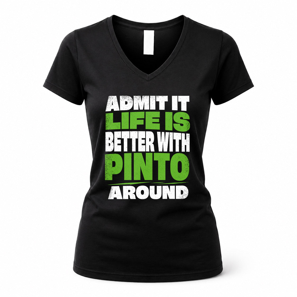 PINTO HP68-K4-189 – Personalized Funny Quote Apparel “Admit It, Life Is Better With AARON Around”