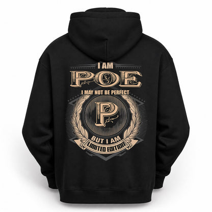 POE PH55-T25-Personalized Name Quote Apparel “I Am NAME May Not Be Perfect But I Am Limited Edition”