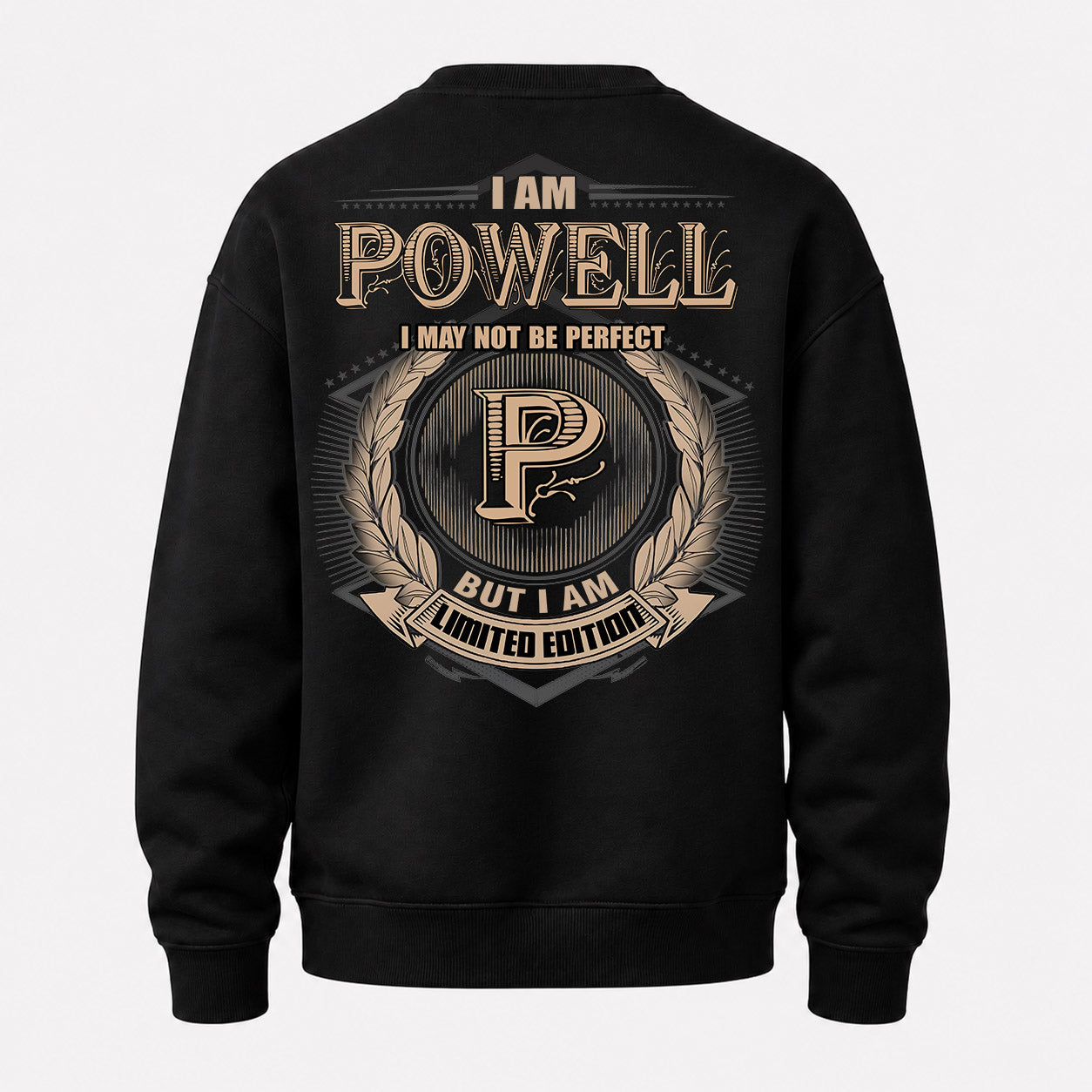 POWELL PH55-T25-Personalized Name Quote Apparel “I Am NAME May Not Be Perfect But I Am Limited Edition”