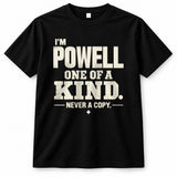 POWELL P6-K4-228 Personalized Funny Quote Apparel “I’m NAME – One of a Kind, Never a Copy”