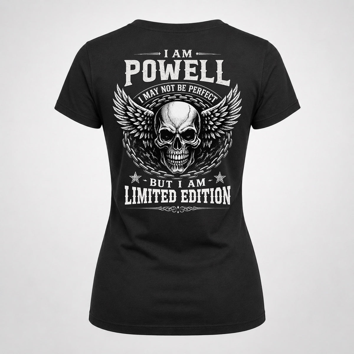 POWELL P01-K24-229 – Personalized Skull Graphic Apparel “I Am NAME I May Not Be Perfect But I Am Limited Edition”