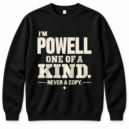POWELL P6-K4-228 Personalized Funny Quote Apparel “I’m NAME – One of a Kind, Never a Copy”